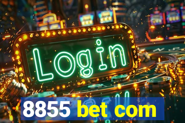 8855 bet com